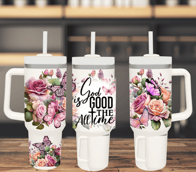 God Is Good All The Time| 40oz Tumbler S.S. - Radiant Reflections