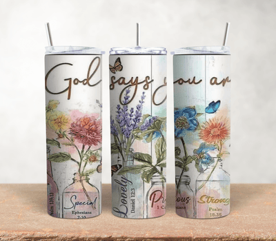 God Says You Are......20oz Stainless Steel tumbler - Radiant Reflections