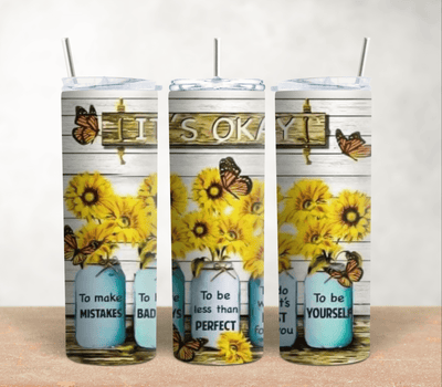 Its Ok... 20oz Stainless Steel Tumbler - Radiant Reflections