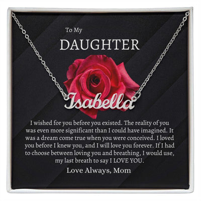 Daughter |I Wished for You | Personalize Name Necklace (Max 10 Letters) - Radiant Reflections