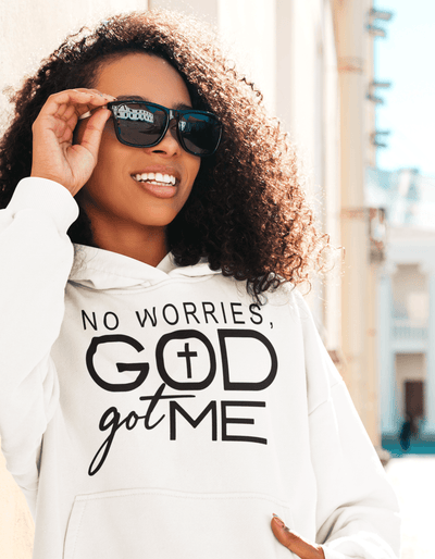 No Worries| God Got Me| Pullover Hoodie - Radiant Reflections