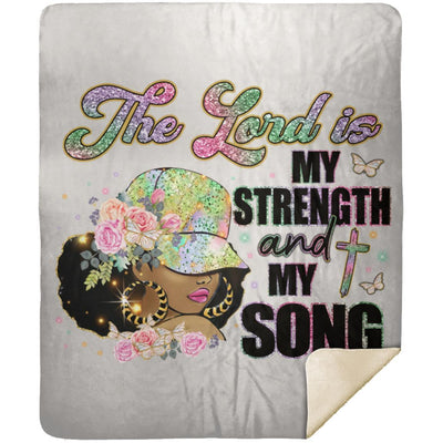 The Lord is My Strength | Premium Mink Sherpa Blanket 50x60 - Radiant Reflections