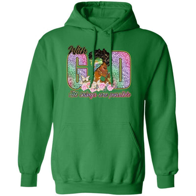 With God all things are Possible| Pullover Hoodie - Radiant Reflections