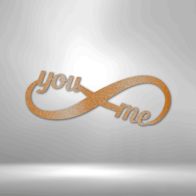You and Me Infinity - Steel Sign - Radiant Reflections